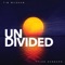 Undivided - Tim McGraw & Tyler Hubbard lyrics