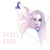 Rebel Soul - Single