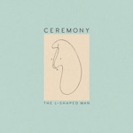Ceremony - Exit Fears