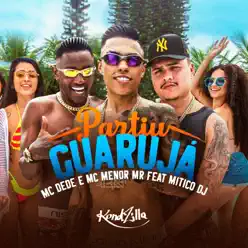 Partiu Guarujá (feat. Mitico DJ) - Single - MC Dede Partiu Guarujá (feat. Mitico DJ) - Single - MC Dede