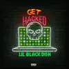 Get Hacked - Single album lyrics, reviews, download