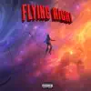 Flying High album lyrics, reviews, download