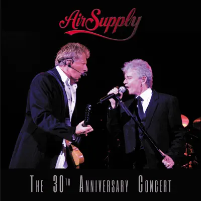 The 30th Anniversary Concert (Live at Casino Rama) - Air Supply