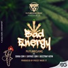 Bad Energy (feat. Sokka sdw, Skyface sdw & Beeztrap Kotm) - Single