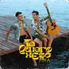 Te Quiero X Eso - Single album lyrics, reviews, download