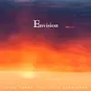 Envision (feat. Zola Dubnikova) [A Call to Prayer] - Single album lyrics, reviews, download