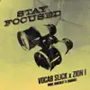 Stay Focused - Single album lyrics, reviews, download