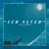 Stream & download Sem Nuvem - Single