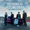 Recuerdos De Ponchito (feat. El Choforo) - Single album lyrics, reviews, download