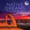 Native Dreams: A Native American Musical Tapestry
