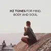Hz Tones for Mind, Body and Soul album lyrics, reviews, download