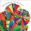 Holiday Hideout - Single album lyrics, reviews, download