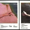 Best of You (with Elle King) - Single album lyrics, reviews, download