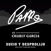 Sucio y Desprolijo (feat. Charly Garcia) [En Vivo Cosquín Rock] artwork