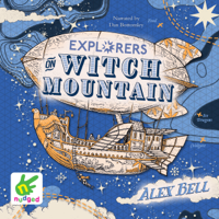 Alex Bell - Explorers on Witch Mountain: The Polar Bear Explorers' Club, Book 2 artwork