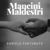 Mancini maldestri - Single