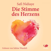 Die Stimme des Herzens - Safi Nidiaye