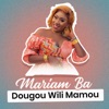 Dougou Wili Mamou - Single, 2021