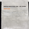 Arctic Riff - Marcin Wasilewski Trio & Joe Lovano