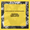 sunflower. (feat. Sammy Adams & Mark Battles) - Single album lyrics, reviews, download