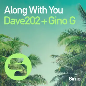 Along with You - Single by Dave202 & Gino G album reviews, ratings, credits