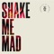 Shake Me Mad artwork