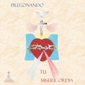 Pregonando Tu Misericordia artwork