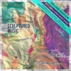 SculpturedMusic - Speak Lord