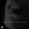 Tempation in My Head - K 77 lyrics