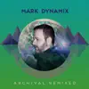 Archival: Remixed (Mixed) album lyrics, reviews, download