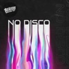 No Disco (feat. Phaun) - Single