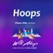 Hoops - Will Adagio lyrics