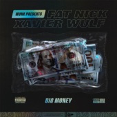 Big Money (feat. Fat Nick & Xavier Wulf) artwork