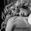 Broken Cigarettes - Single album lyrics, reviews, download