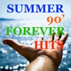 Summer 90's Forever Hits