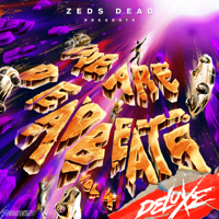 Zeds Dead - We Are Deadbeats, Vol. 4 (Deluxe) artwork