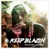 Stream & download Keep Blazin' - Single