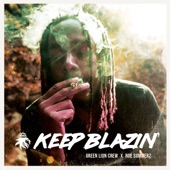 Green Lion Crew - Keep Blazin'