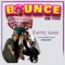 Bounce on You (feat. T Crack & Skinnyboi Kpanto) artwork