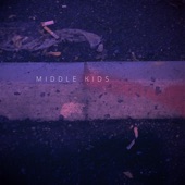 Edge of Town by Middle Kids