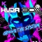 Grove the System - Dj30A & Huda Hudia lyrics