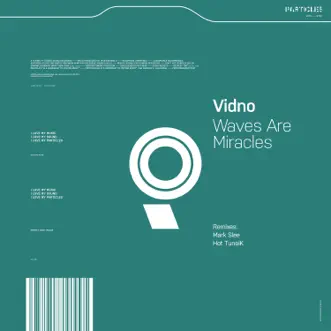 Waves Are Miracles by Vidno, Mark Slee & Hot Tuneik album reviews, ratings, credits