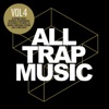 All Trap Music, Vol. 4, 2015