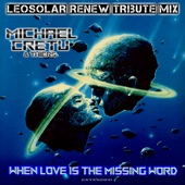When Love Is the Missing Word (LeoSolar Renew Tribute Mix) artwork