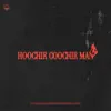 Hoochie Coochie Man (feat. North Mississippi Allstars) - Single album lyrics, reviews, download