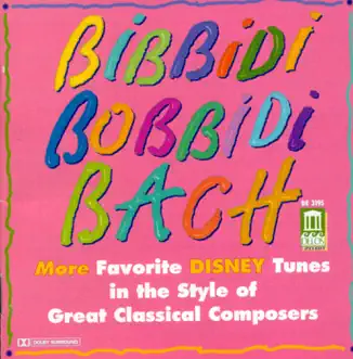 Disney Tunes In The Style Of Great Classical Composers (Bibbidi Bobbidi Bach) by English Chamber Orchestra, Donald Fraser, Shanghai Quartet, Carol Rosenberger, Voices of Ascension Chorus, Dennis Keene, Voices of Ascension Orchestra, Millar Brass Ensemble, Vincent Cichowicz, Scott Tennant & Eugenia Zukerman album reviews, ratings, credits