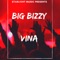 Vina (feat. Drifta Trek & Mr. Wilsonn) - Big Bizzy lyrics