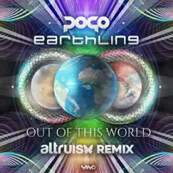 Out of This World (Altruism Remix) - Single by Pogo & Earthling album reviews, ratings, credits