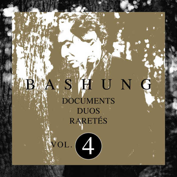 Documents / Duos / Raretés Vol.4 - Alain Bashung