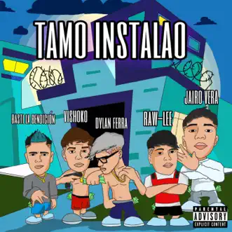 Tamo Instalao (feat. Raw Lee, Jairo Vera & Basti La Bendición) - Single by Dylan Ferra album reviews, ratings, credits